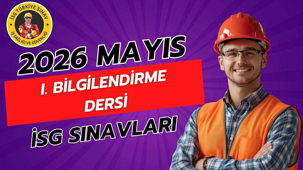 Bilgilendirme Dersi - Mayıs 2026 İSG Sınavları