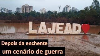 Lajeado, depois da enchente, um cenário de guerra