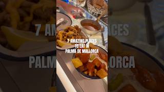 7 AMAZING PLACES TO EAT IN PALMA DE MALLORCA (all in the city centre) #palma #palmamallorca