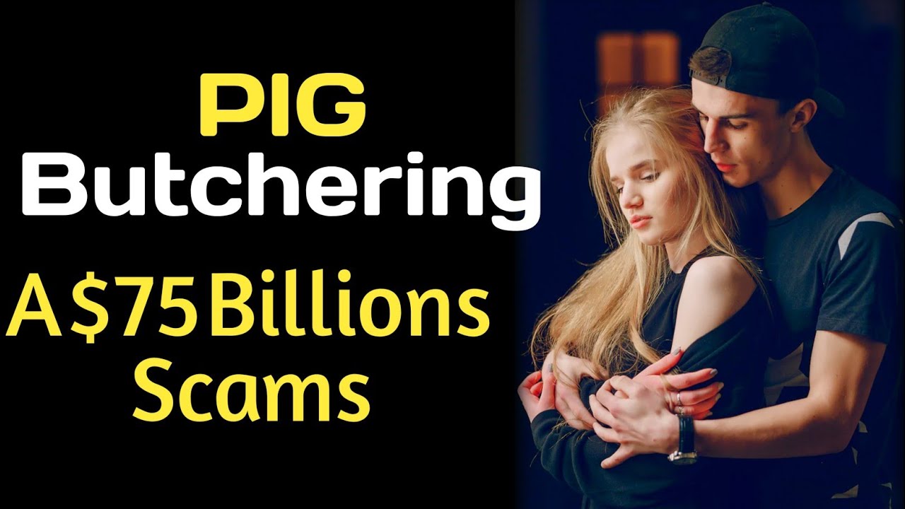 Pig Butchering Scam | A romance scam that fraud $75 Billions - YouTube