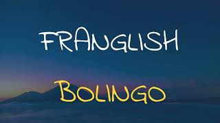 🎧 FRANGLISH - BOLINGO (SLOWED & REVERB)