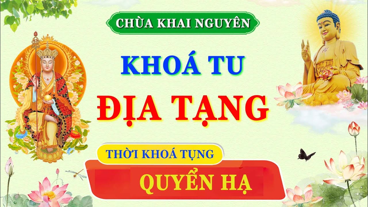 Trực Tuyến Thời Khóa Tụng Quyển Hạ Khóa Tu Địa Tạng Chùa Khai Nguyên - Ngày 03/05/2024
