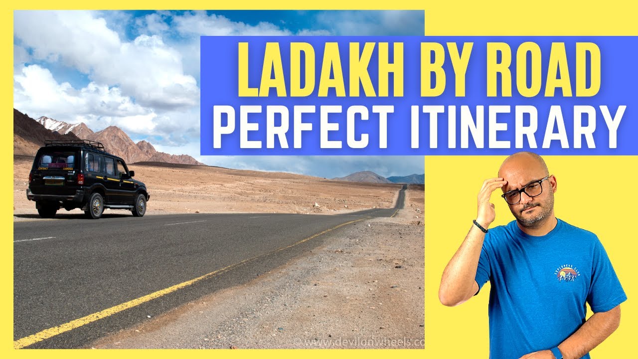 Best Ladakh Road Trip Itinerary in 12 Days  2024 Leh Ladakh Trip by Road Plan  Dheeraj Sharma