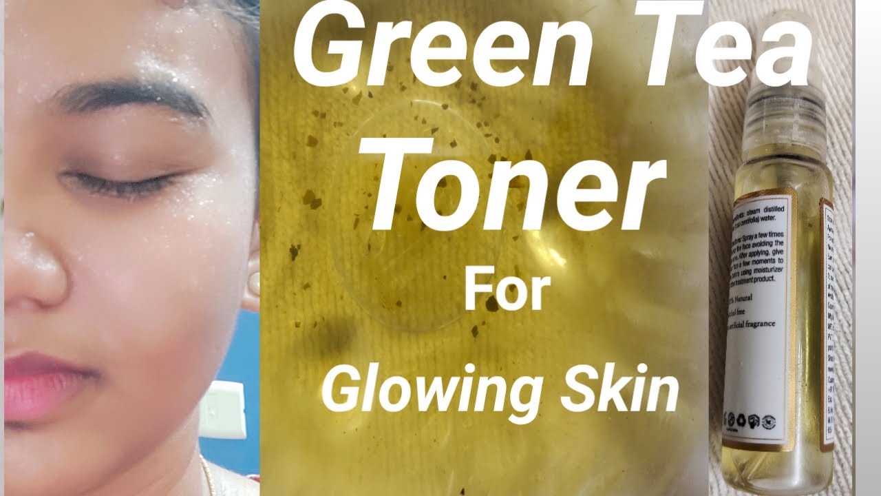 Green Tea Toner Glowing Skin Treatment Shree views YouTube