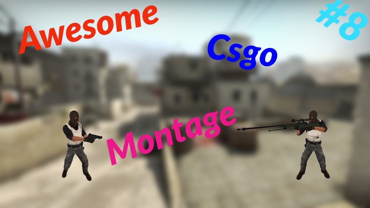 Dank Csgo Montage #8 - YouTube