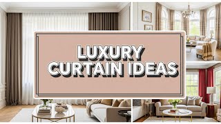 Elegant Living Room Curtain & Drapery Ideas 2025