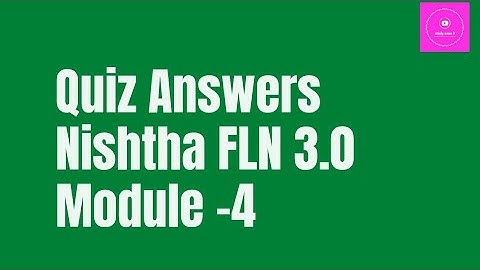 Quiz Answers of Nishtha FLN 3.0 Module-4