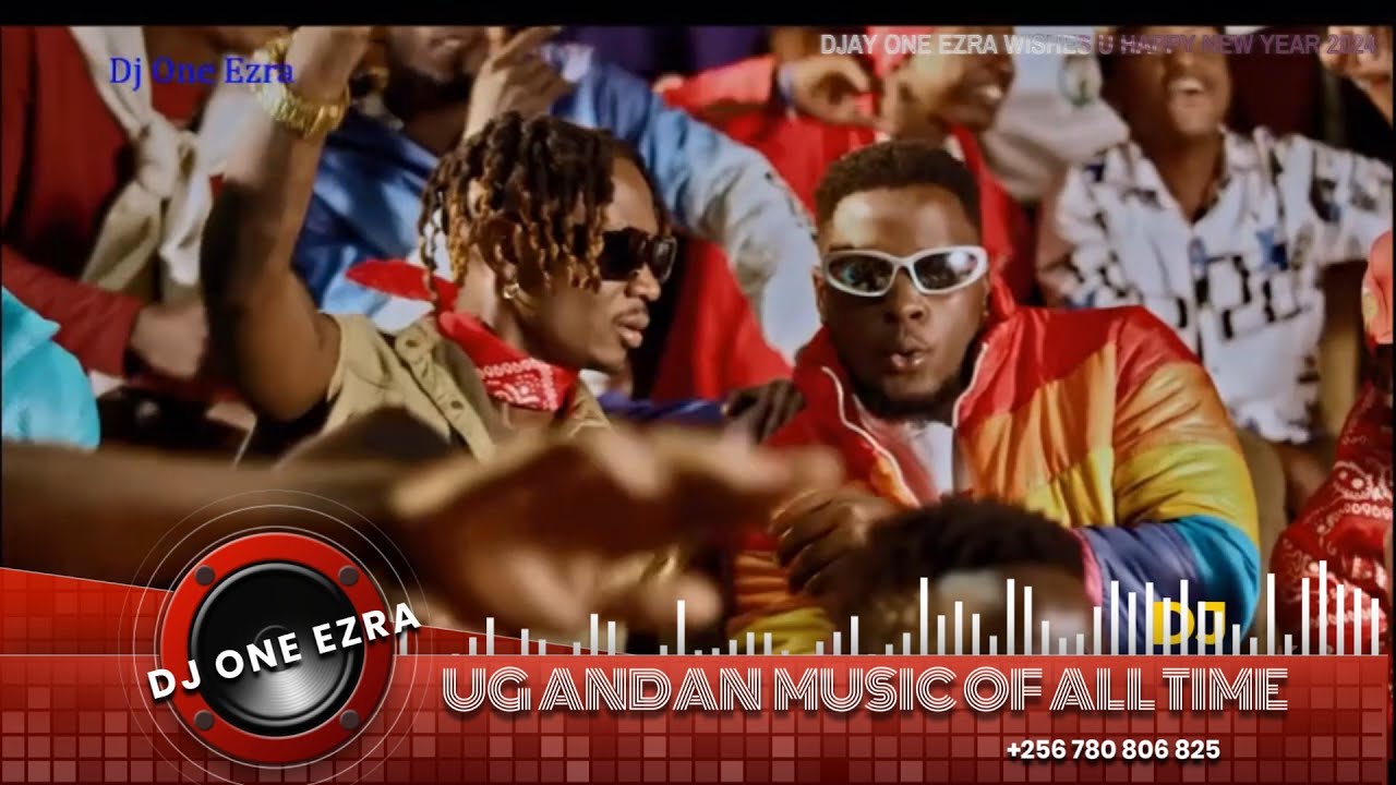 2024 UGANDAN VIDEO NONSTOP VOL 03 NEW UGANDAN  MUSIC  2024 VIDEO UG MIXDJ ONE EZRA