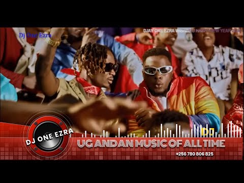 NEW UGANDAN MUSIC NONSTOP OF ALL TIME 2025 2023 VOL 006 G O A T DJ One Ezra NEW UGANDAN MUSIC NONSTOP OF ALL TIME 2025 2023 VOL 006 G O A T DJ One Ezra