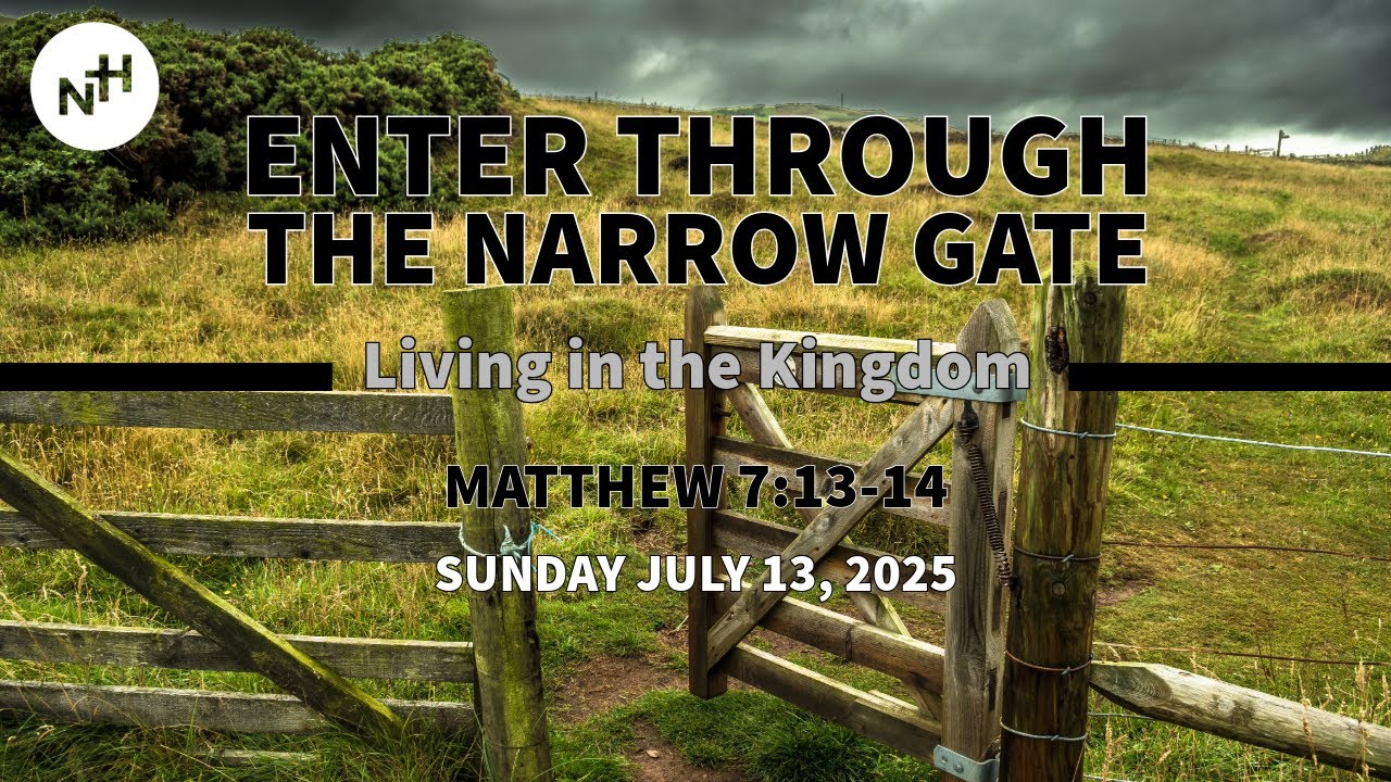 Enter Through the Narrow Gate - Life In The Kingdom - YouTube