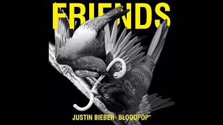 Justin Bieber & BloodPop® - Friends (Audio)