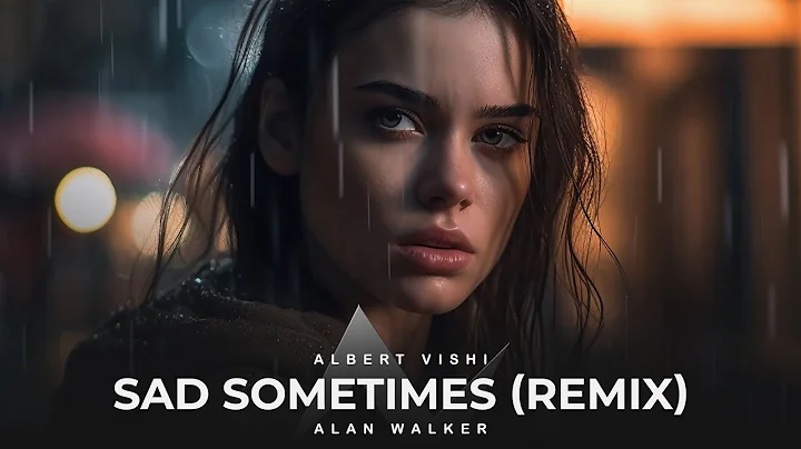 Alan Walker ft. Huang Xiaoyun - Sad Sometimes (Alb...
