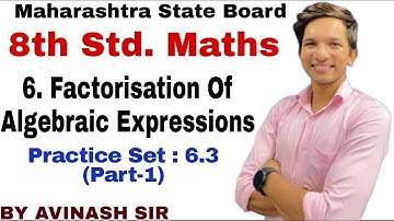 8th Std.Maths|Ch-6|Factorisation Of Algebraic Expression|Practice set-6.3(Part-1)|Maharashtra Board|