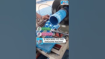 10 Inch Bore, PVC Pipe Threading Machine by TL Pathak Group #pvc #threadingmachine #manufacturer