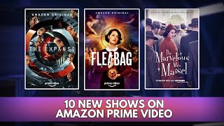 10 New Shows on Amazon Prime Video