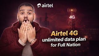 Airtel 4G & 5G Unlimited Data Plan Launch For Pan India With Unlimited Benefits