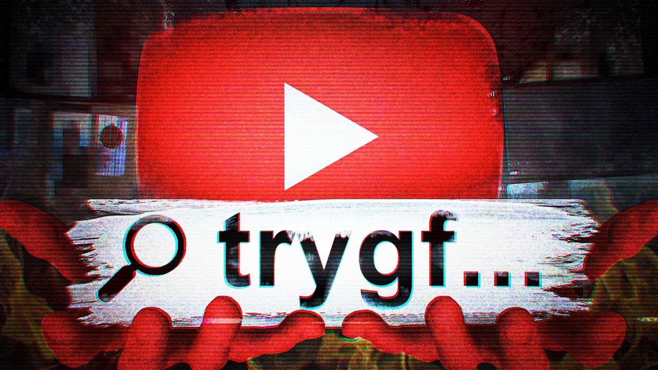 LA BÚSQUEDA MÁS OSCURA DE YOUTUBE | TRYGF