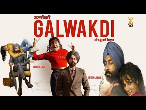 Galwakdi || Tarsem Jassar || Wamiqa Gabbi || New Punjabi Movie 2022|| Trailer |