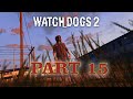تختيم لعبة واتش دوقز 2 جزء 15 The Game Watch Dogs تختيم لعبة واتش دوقز 2 جزء 15 The Game Watch Dogs