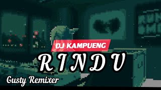 DJ VIRAL‼️Rindu ( Gusty RemixeR ) 2022‼️