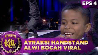 AMAZING! Atraksi Handstand Alwi Bocah Viral - Kontes KDI 2020 (24/8)