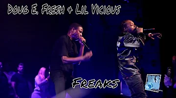 Doug E Fresh & Lil Vicious performs Freaks live 2019