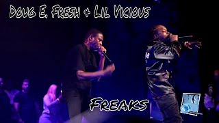 Doug E Fresh & Lil Vicious performs Freaks live 2019