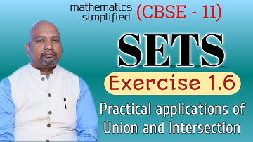 Practical application of union and intersection | Ex 1.6 | Sets | CBSE Class 11 | By Krishna Sir
