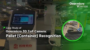 Application Scenario - Goermicro 3D ToF Camera in Pallet (Container) Recognition