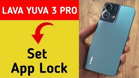 Lava Yuva 3 Pro me app lock kaise lagaye, how to set app lock in Lava Yuva 3 Pro