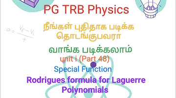 pg trb physics unit i (part 48) Rodrigues formula for Laguerre Polynomials in tamil