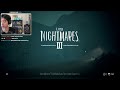 Little Nightmares III w/ Tuonto (antonychenn full VOD)