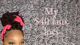My $40 Faux Locs