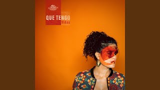Vidas (feat. Sidi Wacho) - Que Tengo