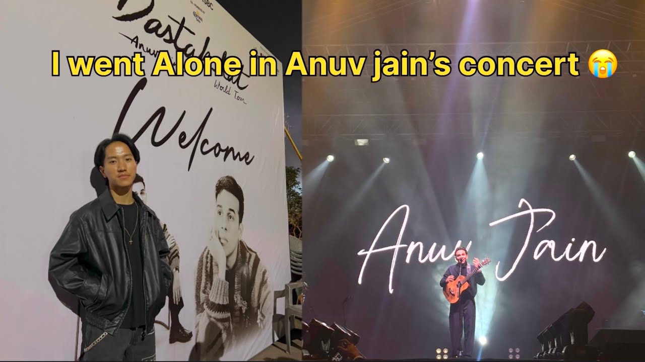 I went alone to Anuv jain’s concert 