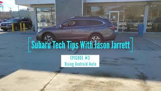 Using Android Auto with your Subaru