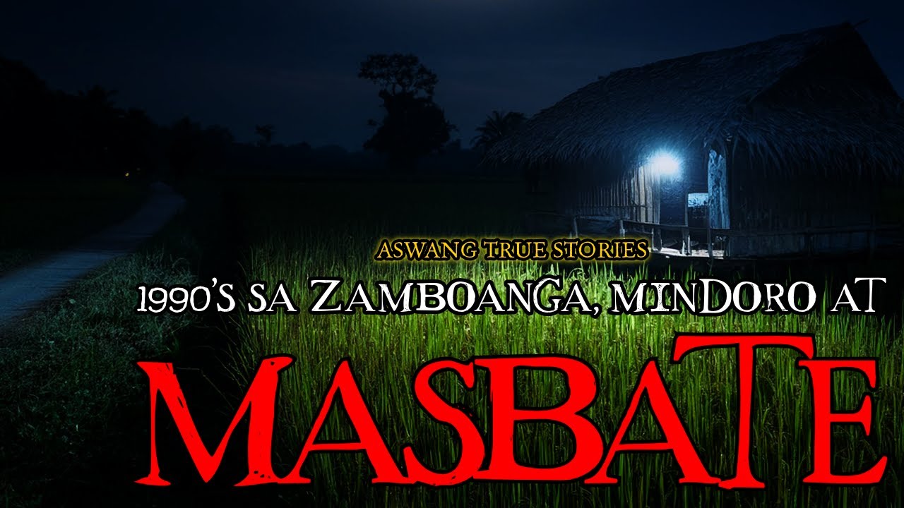 1990'S SA SIRAWAI, MINDORO AT MASBATE - ASWANG TRUE STORIES