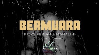 Bermuara – Rizky Febian ft. Mahalini | Pop Punk Cover Version