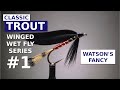 Watson's Fancy - Fly Tying Classic Winged Wet Fly Patterns