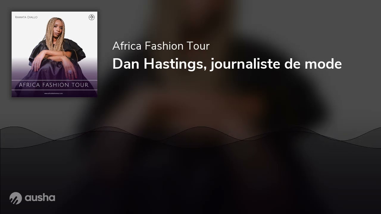 Dan Hastings, journaliste de mode