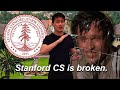 Stanford computer science is broken