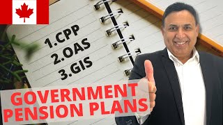 Retirement Benefits - Canada Government Pension Plans (CPP, OAS, GIS)