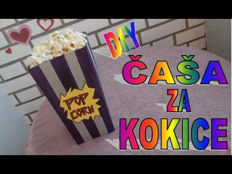 KAKO NAPRAVITI CASU ZA KOKICE - DIY CAJA DE PALOMITAS