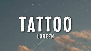 Download Lagu Loreen - Tattoo (Lyrics) MP3