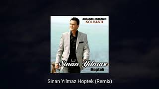 Sinan Yılmaz Hoptek (Remix)