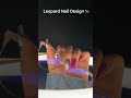 Leopard Nail Art Design Tutorial | nail art ideas