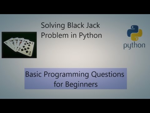 Solving Black Jack problem in Python || Programming Questions for beginners.
