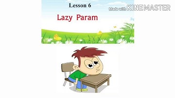 Lazy Param | Lesson 6 |Class 3 | New Words | Part - 1| English | PSEB |