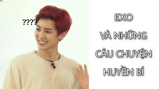 [EXO FUNNY MMs] EXO VÀ NHỮNG CÂU CHUYỆN HUYỀN BÍ