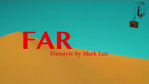 FAR by Mark Lux (freestyle)